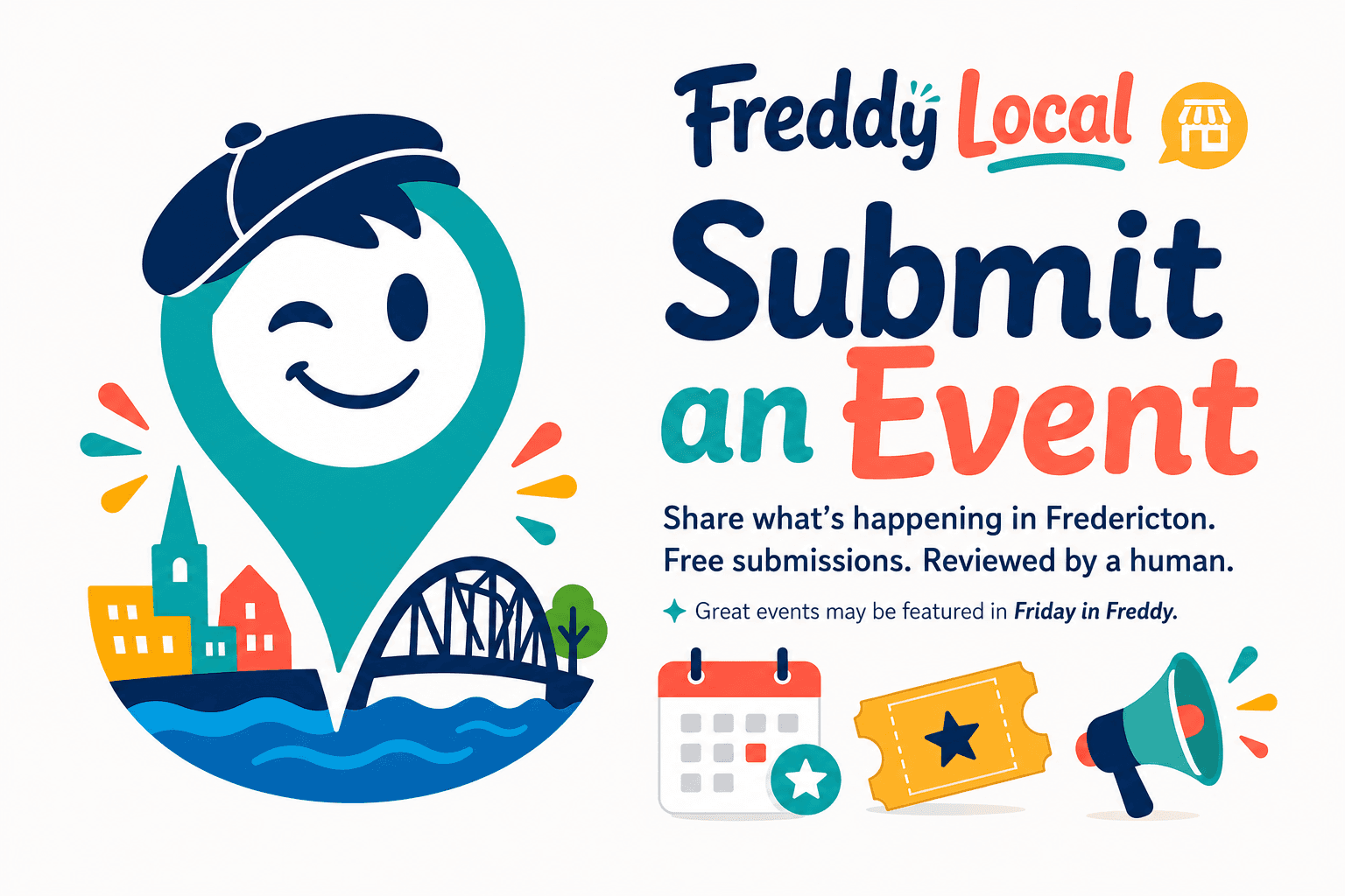 Submit an Event on Freddy Local, share what's happening in Fredericton