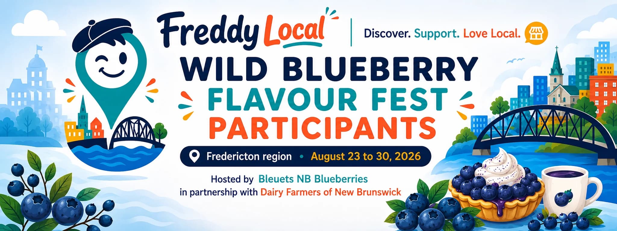 Freddy Local guide to the Wild Blueberry FlavourFest, Fredericton region, August 23 to 30 2026, hosted by Bleuets NB Blueberries in partnership with Dairy Farmers of New Brunswick